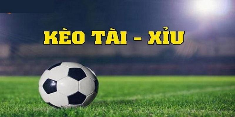 Giới thiệu kèo tài xỉu